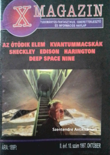 X MAGAZIN II. vf. 10. szm (1997. oktber) Az tdik elem - Kvantummacskk - Sheckley - Edison - Harington - Deep Space nine