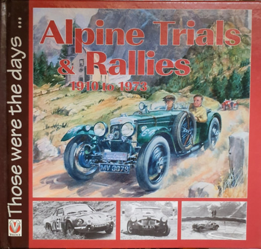 Martin Pfundner - Alpine Trials & Rallies 1910 to 1973