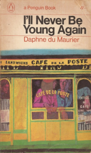 Daphne Du Maurier - I'll never be young again