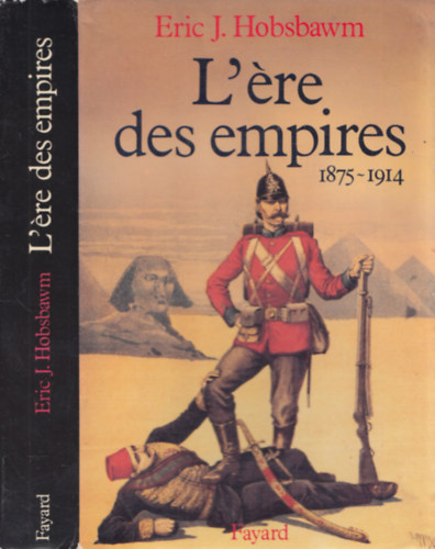 Eric J. Hobsbawm - L'ére des empires 1875-1914