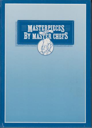 Masterpieces by Master Chefs