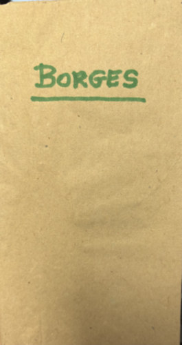 Jorge Luis Borges - K�rk�r�s romok