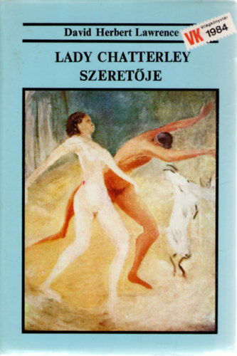 David Herbert Lawrence - Lady Chatterley szeretje