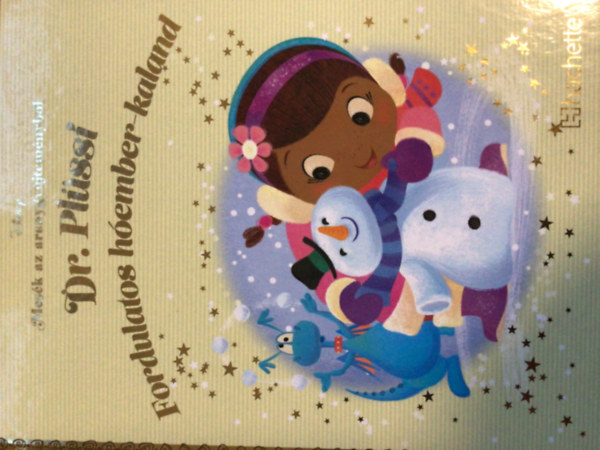 The Walt Disney Company Hachette - Dr. Pl�ssi: Fordulatos h�ember-kaland - Mes�k az aranygy�jtem�nyb�l 73. k�nyv (Disney)