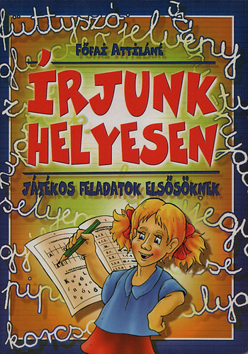 Ffai Attiln - rjunk helyesen - Jtkos feladatok elssknek