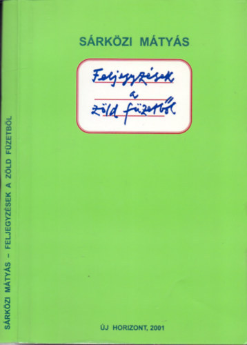 Srkzi Mtys - Feljegyzsek a zld fzetbl