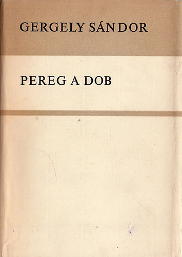 Gergely Sndor - Pereg a dob