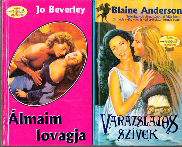 Blaine Anderson; Jo beverly - 2 db. k�tet a Kard �s szerelem sorozatb�l (Var�zslatos sz�vek + �lmaim lovagja)