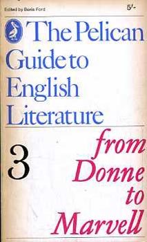 Boris  Ford (editor) - From Donne to Marvell (The Pelican guide to english literature)