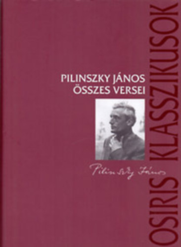 Pilinszky Jnos - Pilinszky Jnos sszes versei (Osiris Klasszikusok)