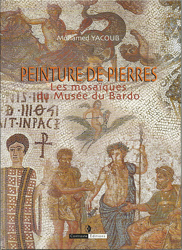 Mohamed Yacoub - Peinture de Pierres - Les mosaiques du Muse du Bardo