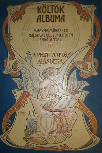 Radó Antal (szerk.) - Költők albuma - Jelenkori magyar költők verseiből