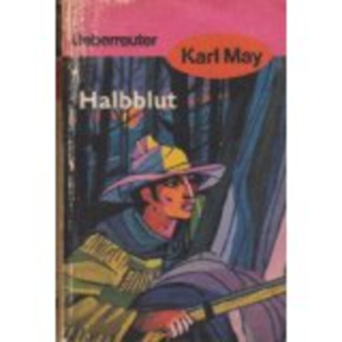 Karl May - Halbblut