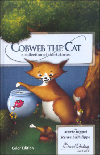 Rene LaTulippe Marie Rippel - Cobweb the Cat: Collection of Short Stories Level 1 Volume 3