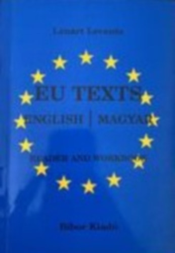 Lnrt Levente - EU texts - English/magyar reader and workbook