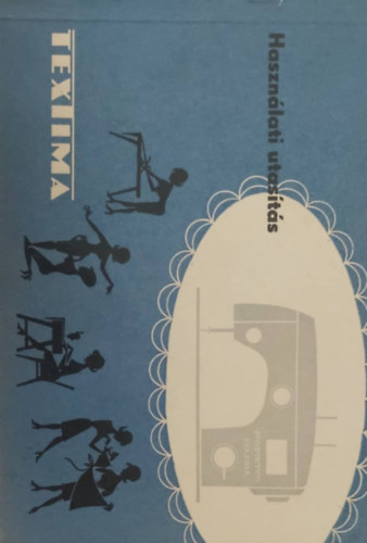 Textima: Haszn�lati utas�t�s �s varr�k�nyv 801425-�s �s 28-as program-cikkcakk-varr�g�phez