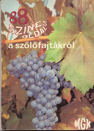 Dr. Csepregi-Dr. Zilai - 88 sz�nes oldal a sz�l�fajt�kr�l