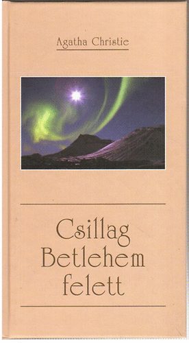 Agatha Christie - Csillag Betlehem felett
