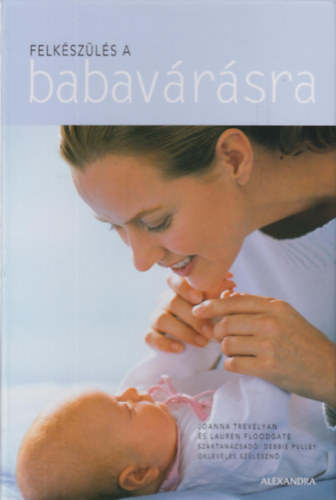 Lauren Floodgate J. Trevelyan - Felk�sz�l�s a babav�r�sra