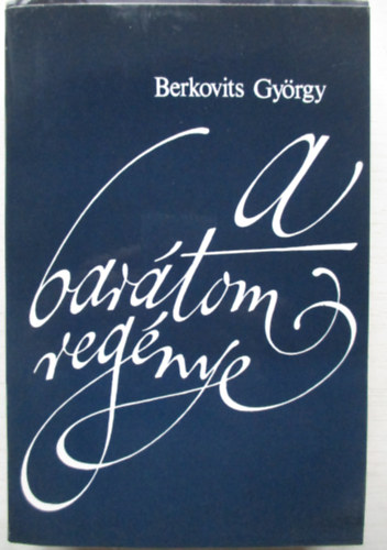 Berkovits Gyrgy - A bartom regnye