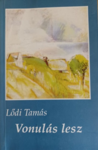 Ldi Tams - Vonuls lesz