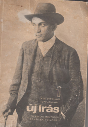 Juh�sz Ferenc  (szerkeszt�) - �j �r�s 1977. janu�r - Irodalmi, m�v�szeti �s kritikai foly�irat (XVII. �vf., 1. sz�m)