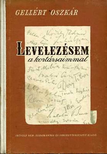 Gell�rt Oszk�r - Levelez�sem a kort�rsaimmal