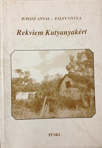 Juhsz Antal; Plfy Gyula - Rekviem Kutyanyakrt
