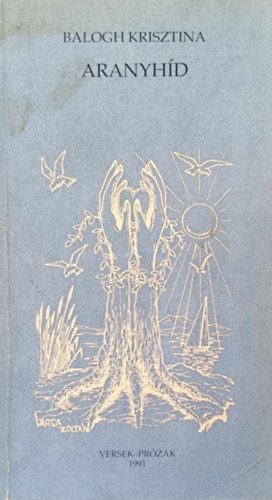 Balogh Krisztina - Aranyh�d