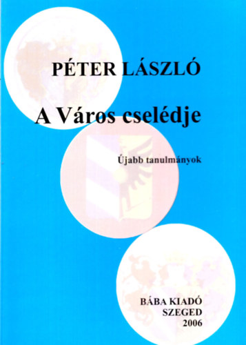 Pter Lszl - A vros cseldje
