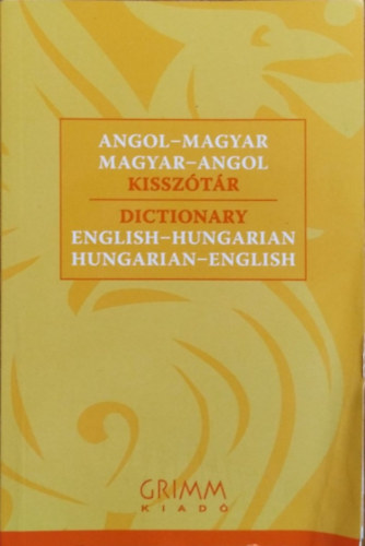 Mrkus-Kovcs - Angol-Magyar Magyar-Angol kissztr (grimm)