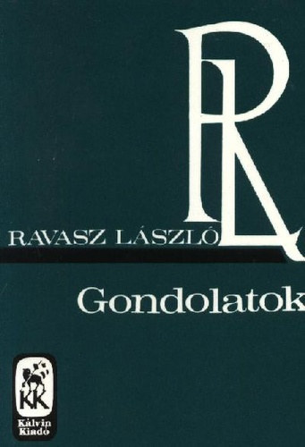 Dr Ravasz Lszl - Gondolatok