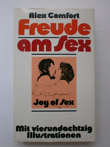 Alex Comfort - Freude am Sex  Joy of Sex
