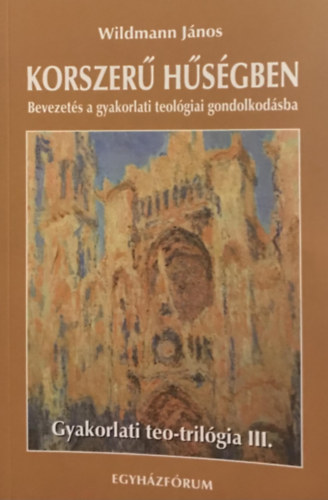 Wildmann J�nos - Korszer� h�s�gben