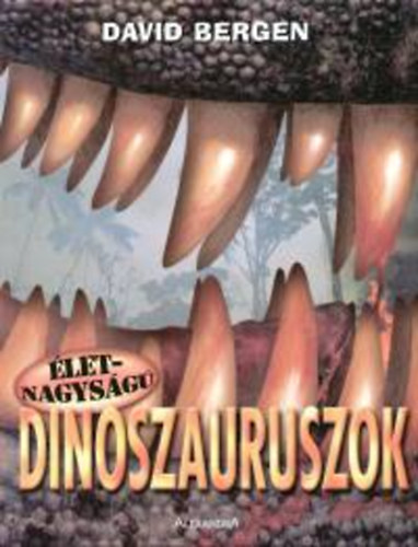 David Bergen - letnagysg dinoszauruszok