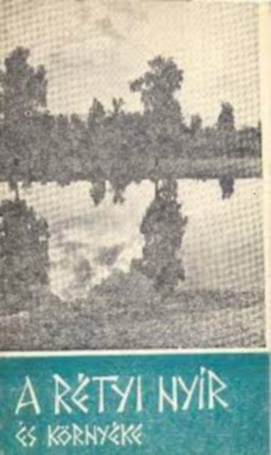 K�nya �d�m-Kov�cs S�ndor - A r�tyi Ny�r �s k�rny�ke