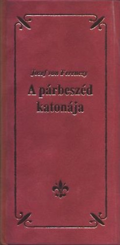 Josef von Ferenczy - A prbeszd katonja