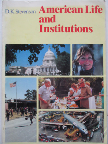D.K.Stevenson - American Life and Institutions