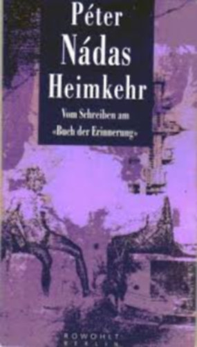 Nádas Péter - Heimkehr