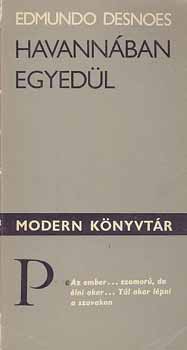 Edmundo Desnoes - Havann�ban egyed�l