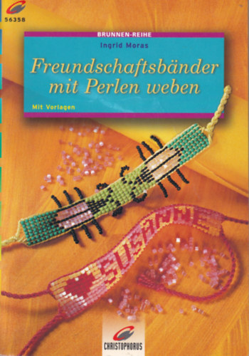 Ingrid Moras - Freundschaftsbnder mit Perlen weben