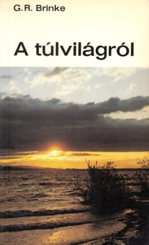 G.R. Brinke - A t�lvil�gr�l