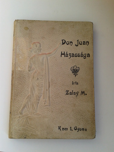 Zalay Masa - Don Juan hzassga s egyb novellk