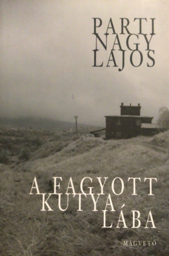 Parti Nagy Lajos - A fagyott kutya lba