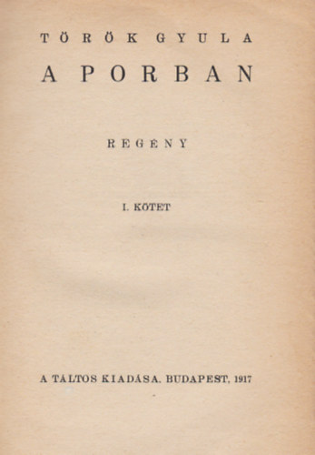 Török Gyula - A porban I-II.