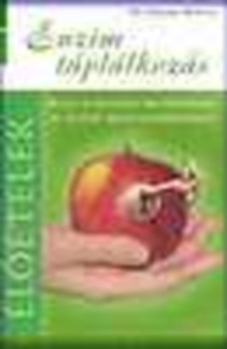 Edward D. Howell - Enzim táplálkozás - Élő ételek - Kulcs a fiatalság megőrzéséhez és az élet meghosszabbításához
