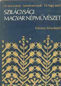 Ks Kroly-Szentimrei J-Nagy J - Szilgysgi magyar npmvszet