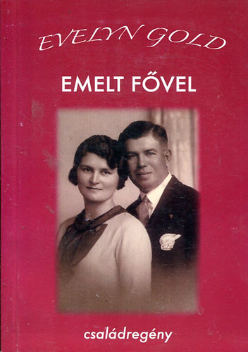 Evelyn Gold - Emelt f�vel - Csal�dreg�ny