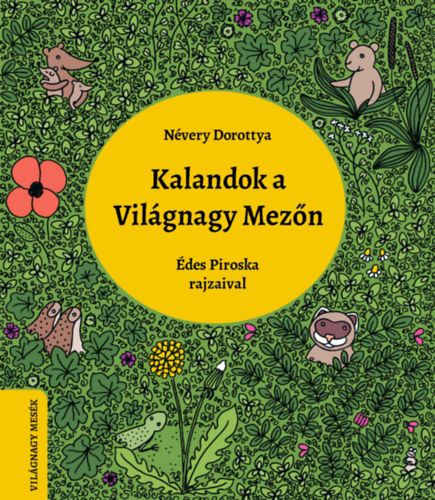 Nvery Dorottya - Kalandok a Vilgnagy Mezn