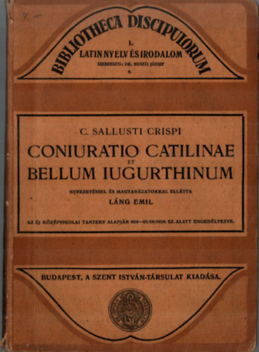 C. Sallusti Crispi - Coniuratio catilinae et Bellum iugurthinum